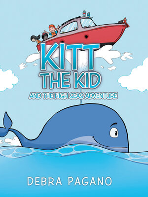 cover image of Kitt the Kid and the High Seas Adventure